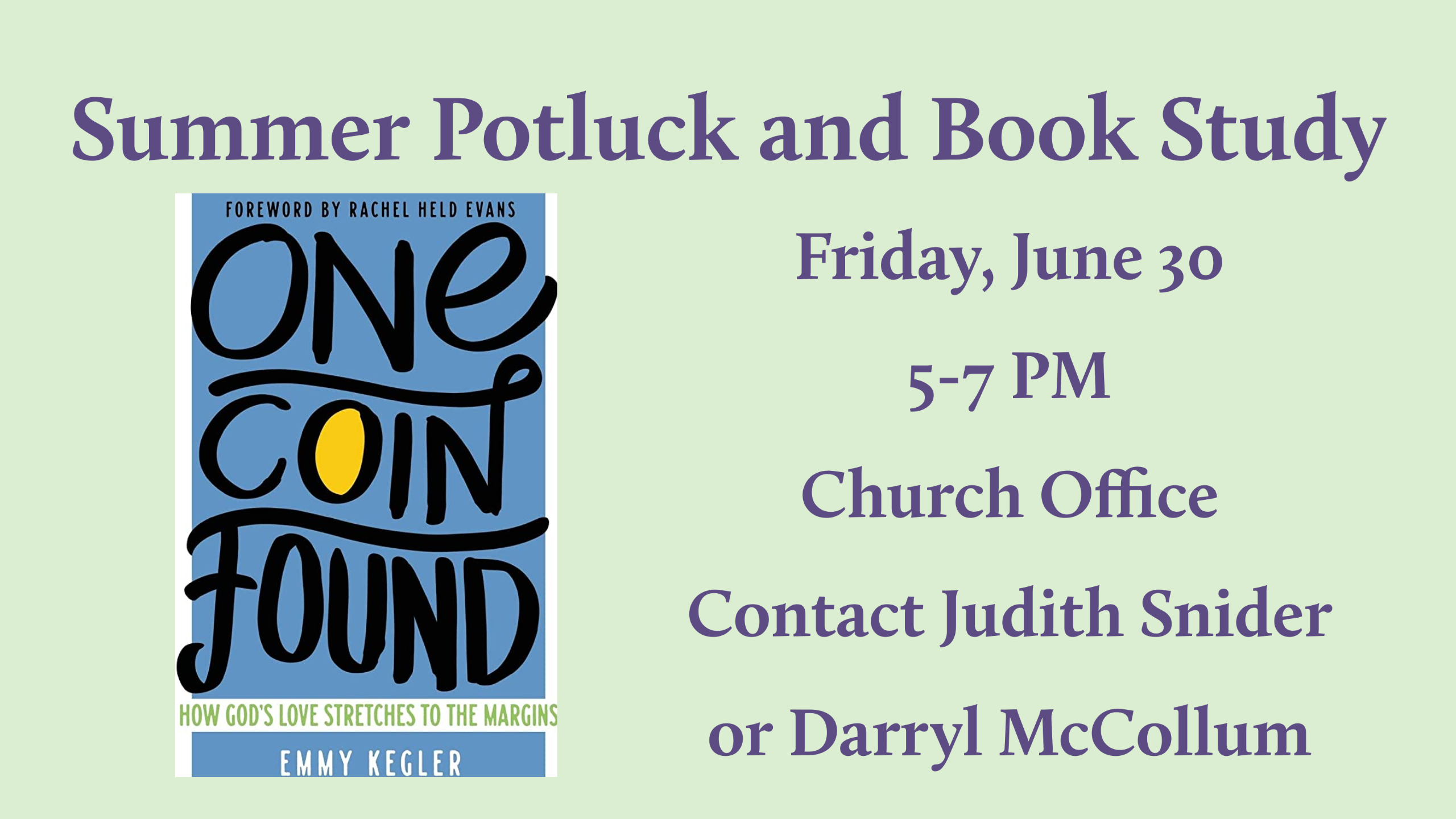 cover of One Coin Found with purple text on a green background reading "Summer Potluck and Book Study Friday, June 30 5-7 PM Church Office Contact Judith Snider or Darryl McCollum"