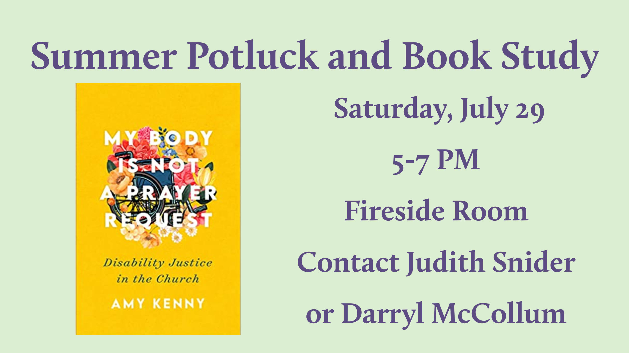 cover of My Body is not a Prayer Request with purple text on a green background reading "Summer Potluck and Book Study Saturday, July 29 5-7 PM Fireside Room Contact Judith Snider or Darryl McCollum"