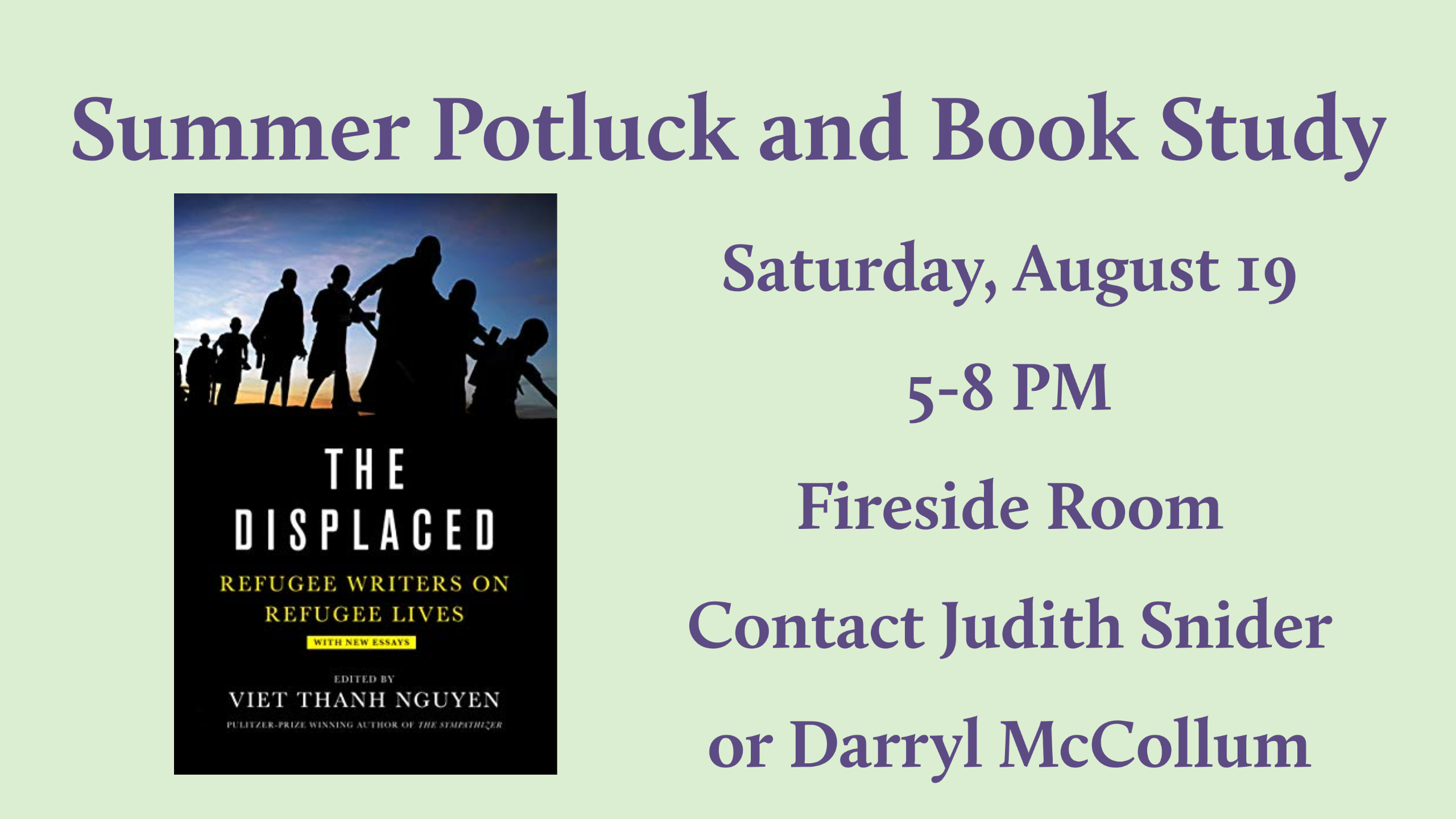 purple text on a green background reading "Summer Potluck and Book Study Saturday, August 19 5-8 PM Fireside Room Contact Judith Snider or Darryl McCollum" with the cover of The Displaced