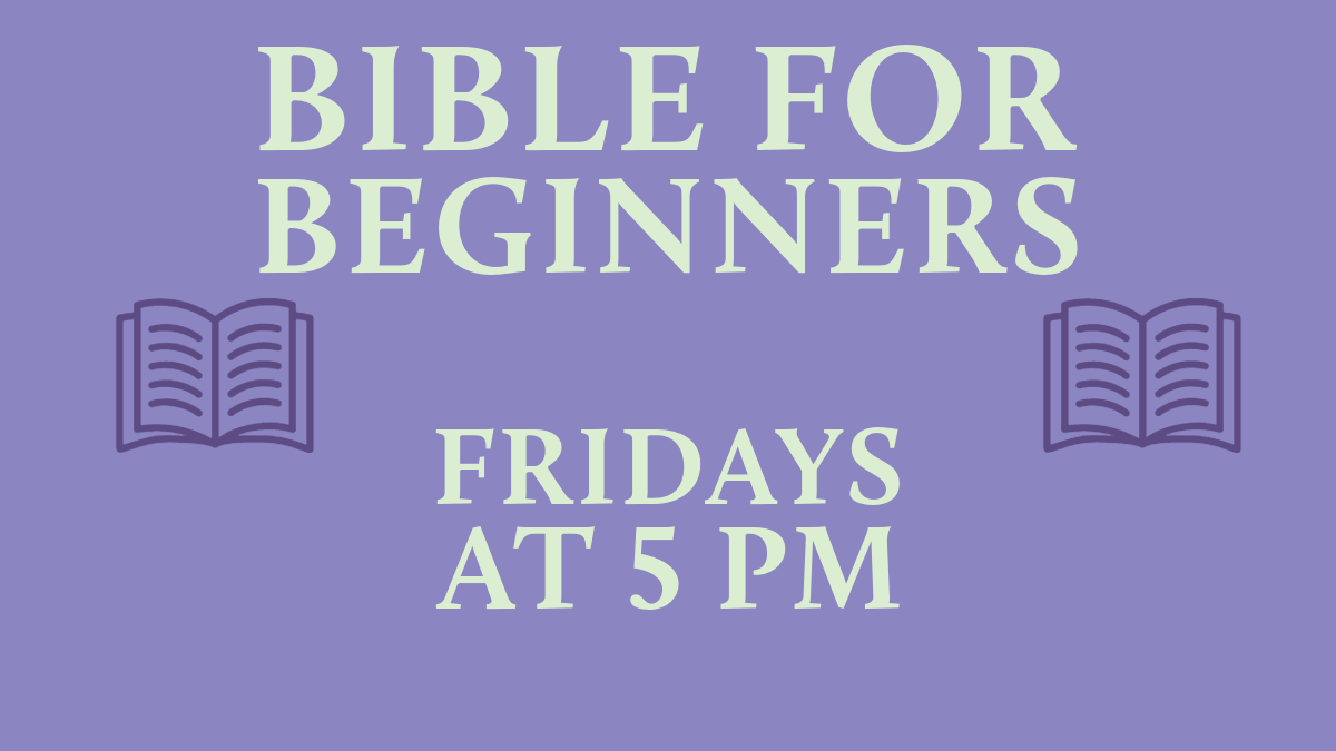 dark purple icons of open books on a purple background with green text reading "Bible for Beginners Fridays at 5 PM"